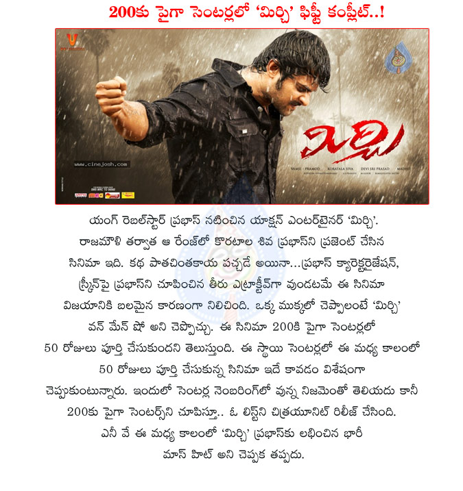 mirchi movie,mirchi movie 50 days center details,mirchi telugu movie,prabhas,biggest hit in prabhas carrier,young rebel star,prabhas mirchi movie 50 days centers list,50 days centers of mirchi movie  mirchi movie, mirchi movie 50 days center details, mirchi telugu movie, prabhas, biggest hit in prabhas carrier, young rebel star, prabhas mirchi movie 50 days centers list, 50 days centers of mirchi movie